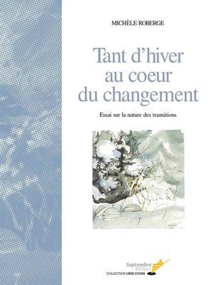 cover image of Tant d'hiver au coeur du changement